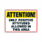 ATTENTION ONLY POSITIVE ARGUS
